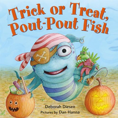 Cover of the book Trick or Treat, Pout-Pout Fish by Deborah Diesen, Farrar, Straus and Giroux (BYR)