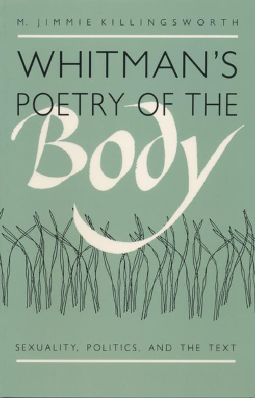 Cover of the book Whitman's Poetry of the Body by M. Jimmie Killingsworth, The University of North Carolina Press