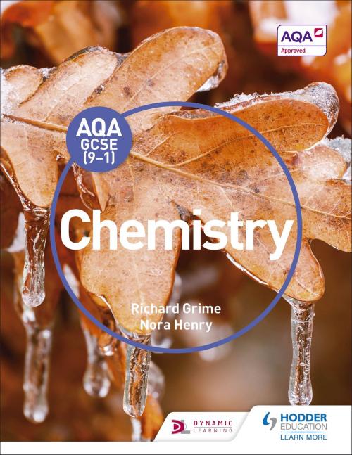 Cover of the book AQA GCSE (9-1) Chemistry Student Book by Richard Grime, Nora Henry, Hodder Education