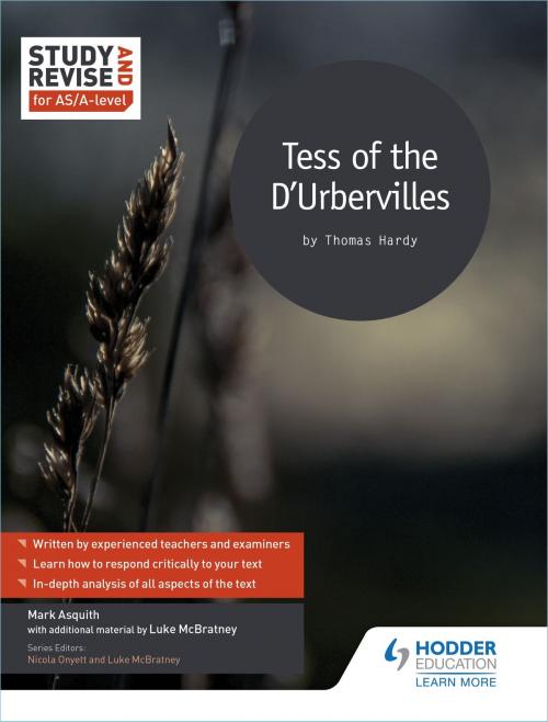 Cover of the book Study and Revise for AS/A-level: Tess of the D'Urbervilles by Mark Asquith, Luke McBratney, Hodder Education