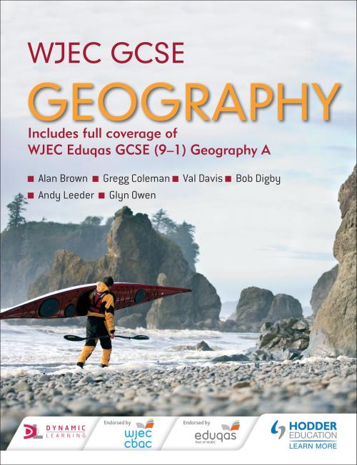 Cover of the book WJEC GCSE Geography by Andy Leeder, Alan Brown, Gregg Coleman, Hodder Education