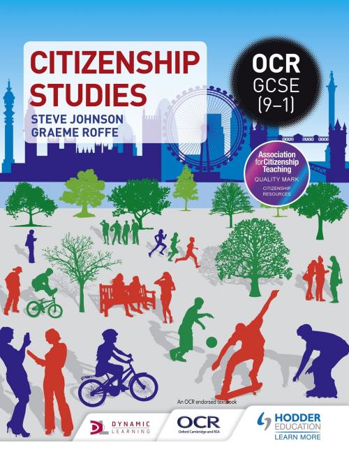 Cover of the book OCR GCSE (9-1) Citizenship Studies by Steve Johnson, Graeme Roffe, Hodder Education