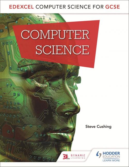 Cover of the book Edexcel Computer Science for GCSE Student Book by Steve Cushing, Hodder Education