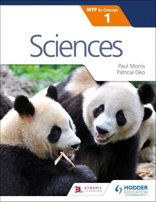 Cover of the book Sciences for the IB MYP 1 by Paul Morris, Patricia Deo, Hodder Education