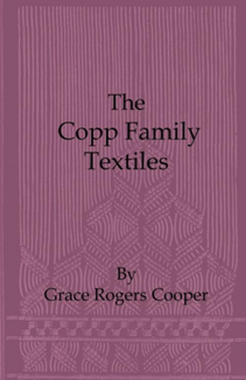 Cover of the book The Copp Family Textiles by Grace Rogers Cooper, Read Books Ltd.