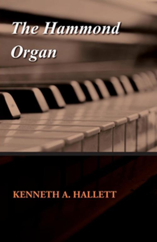 Cover of the book The Hammond Organ by Kenneth A. Hallett, Read Books Ltd.