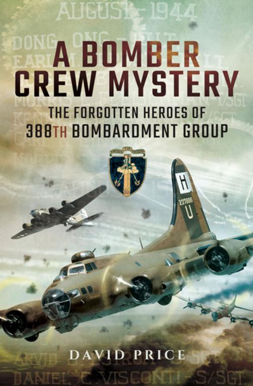 Cover of the book A Bomber Crew Mystery by David Price, Pen & Sword Books