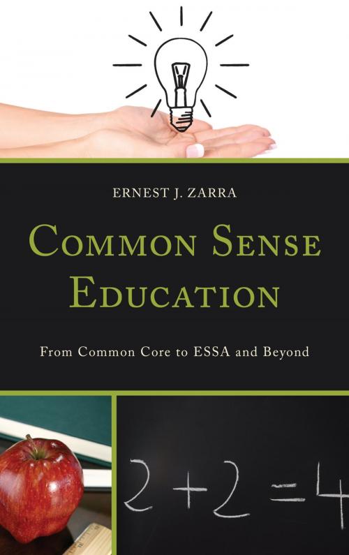 Cover of the book Common Sense Education by Ernest J. Zarra III PhD, Rowman & Littlefield Publishers