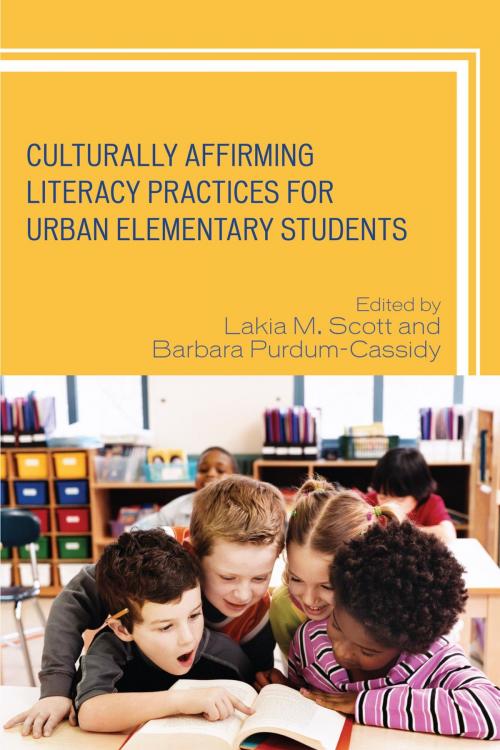 Cover of the book Culturally Affirming Literacy Practices for Urban Elementary Students by , Rowman & Littlefield Publishers
