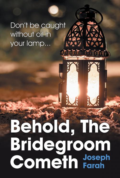 Cover of the book Behold the Bridegroom Cometh by Joseph Farah, Aspect Books