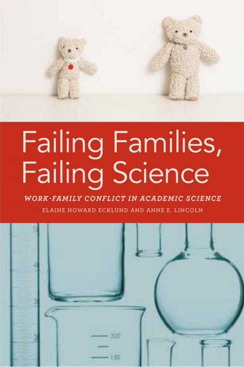 Cover of the book Failing Families, Failing Science by Elaine Ecklund, Anne E. Lincoln, NYU Press