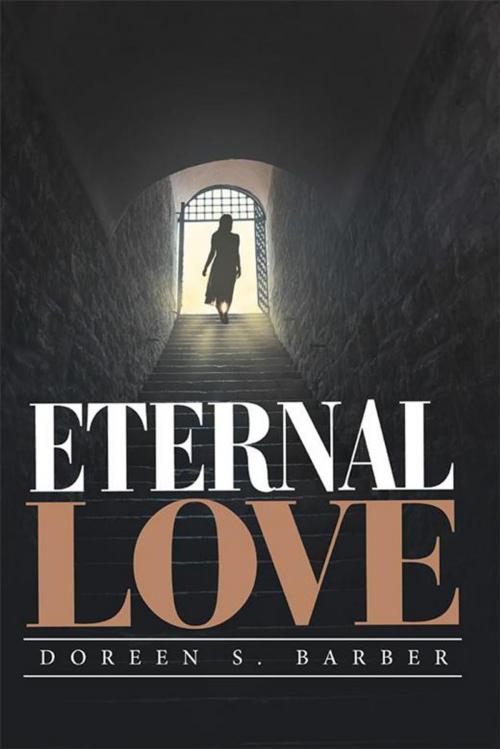 Cover of the book Eternal Love by Doreen S. Barber, Archway Publishing