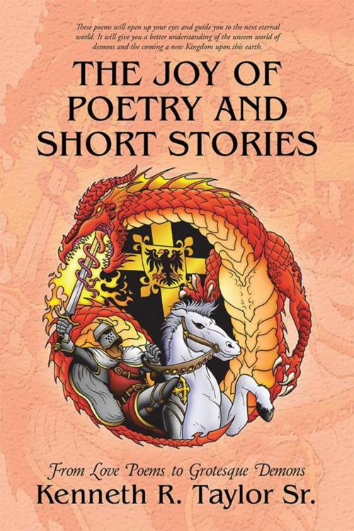 Cover of the book The Joy of Poetry and Short Stories by Kenneth R. Taylor Sr., Archway Publishing