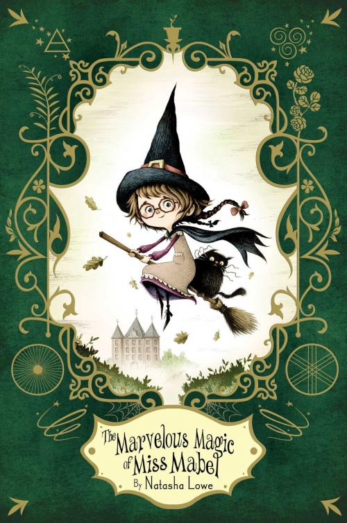 Cover of the book The Marvelous Magic of Miss Mabel by Natasha Lowe, Simon & Schuster/Paula Wiseman Books