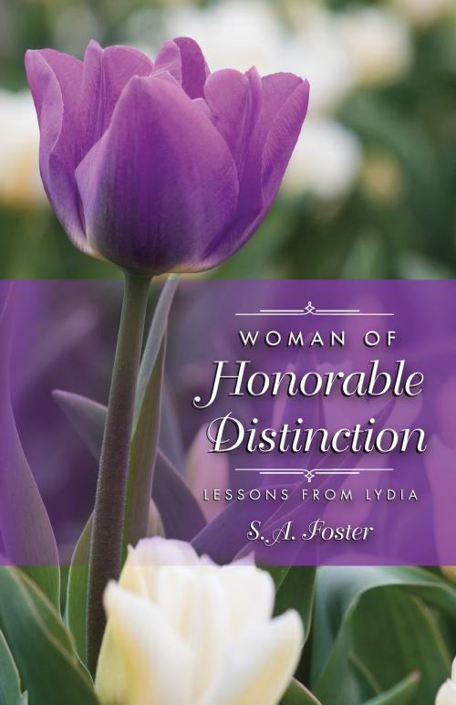 Cover of the book Woman of Honorable Distinction by S. A.  Foster, BookBaby