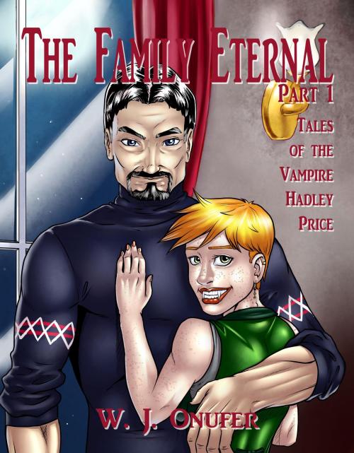 Cover of the book The Family Eternal Part One by W. J.  Onufer, BookBaby