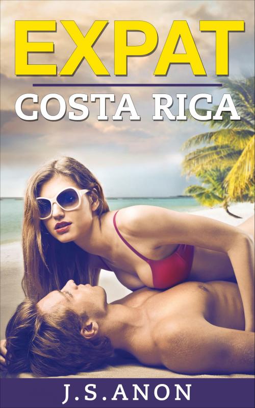 Cover of the book Expat - Costa Rica by J.S. Anon, BookBaby
