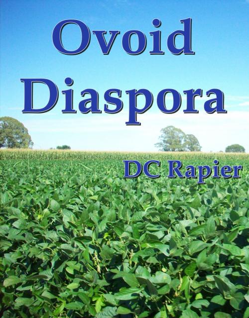 Cover of the book Ovoid Diaspora by DC Rapier, BookBaby