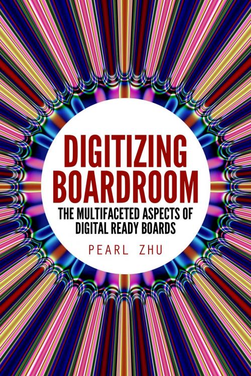 Cover of the book Digitizing Boardroom by Pearl Zhu, BookBaby