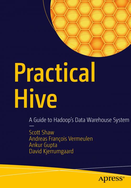 Cover of the book Practical Hive by Scott Shaw, Andreas François Vermeulen, Ankur Gupta, David Kjerrumgaard, Apress