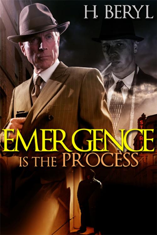Cover of the book Emergence Is The Process by H. Beryl, eXtasy Books Inc