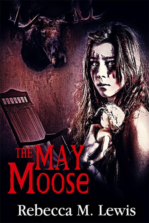Cover of the book The May Moose by Rebecca Lewis, eXtasy Books Inc