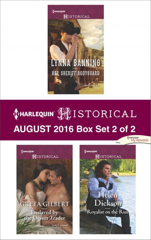 Cover of the book Harlequin Historical August 2016 - Box Set 2 of 2 by Lynna Banning, Greta Gilbert, Helen Dickson, Harlequin