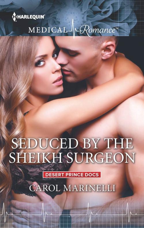 Cover of the book Seduced by the Sheikh Surgeon by Carol Marinelli, Harlequin