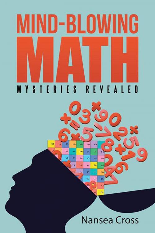 Cover of the book Mind-Blowing Math by Nansea Cross, iUniverse