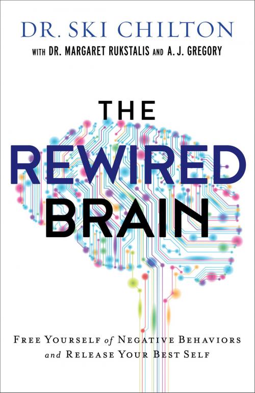 Cover of the book The ReWired Brain by Dr. Ski Chilton, Dr. Margaret Rukstalis, A. J. Gregory, Baker Publishing Group