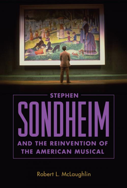 Cover of the book Stephen Sondheim and the Reinvention of the American Musical by Robert L. McLaughlin, University Press of Mississippi