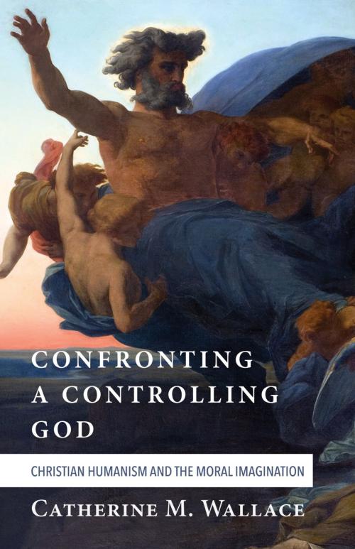 Cover of the book Confronting a Controlling God by Catherine M. Wallace, Wipf and Stock Publishers