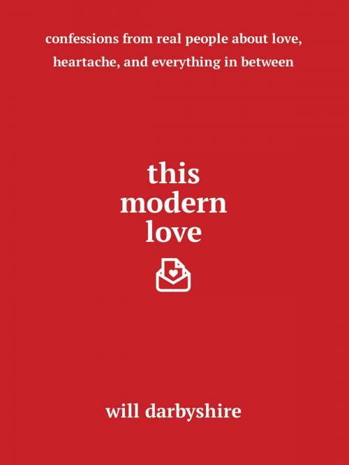 Cover of the book This Modern Love by Will Darbyshire, Atria/Keywords Press