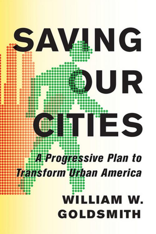 Cover of the book Saving Our Cities by William W. Goldsmith, Cornell University Press