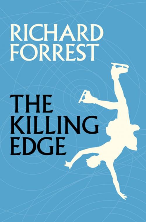 Cover of the book The Killing Edge by Richard Forrest, MysteriousPress.com/Open Road