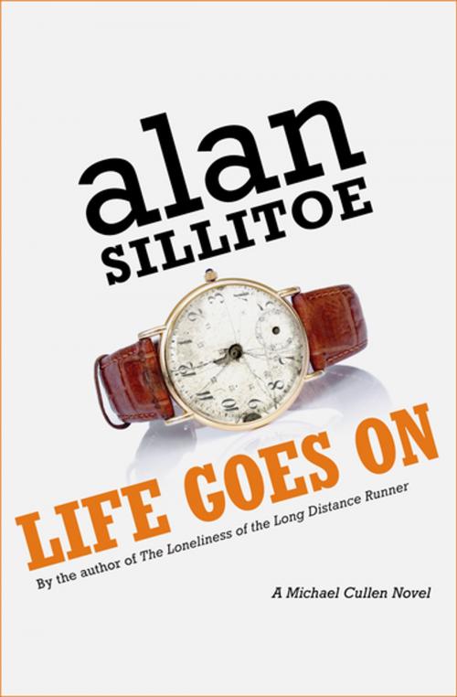 Cover of the book Life Goes On by Alan Sillitoe, Open Road Media