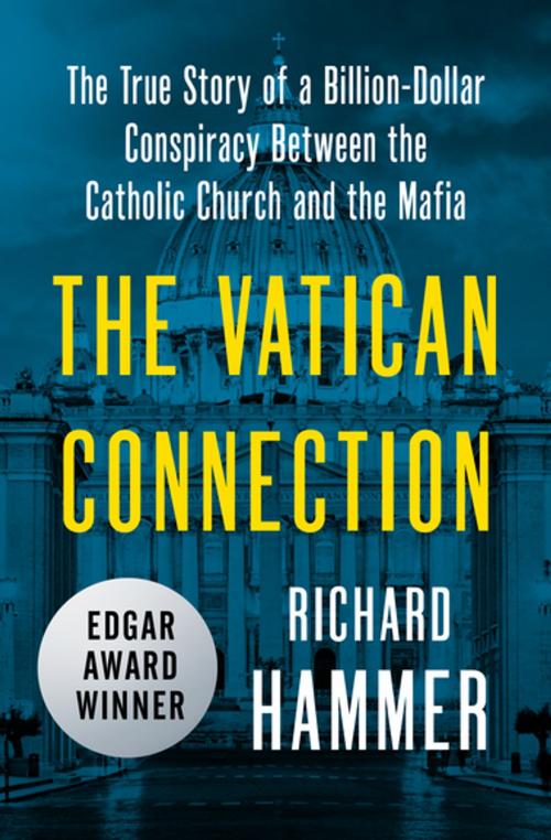 Cover of the book The Vatican Connection by Richard Hammer, Open Road Media