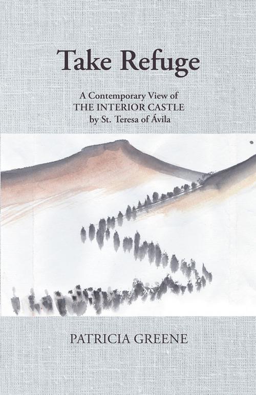 Cover of the book Take Refuge by Patricia Greene, Balboa Press AU