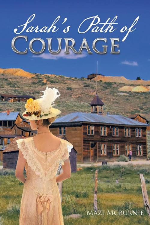 Cover of the book Sarah’S Path of Courage by Mazi Mcburnie, Balboa Press AU