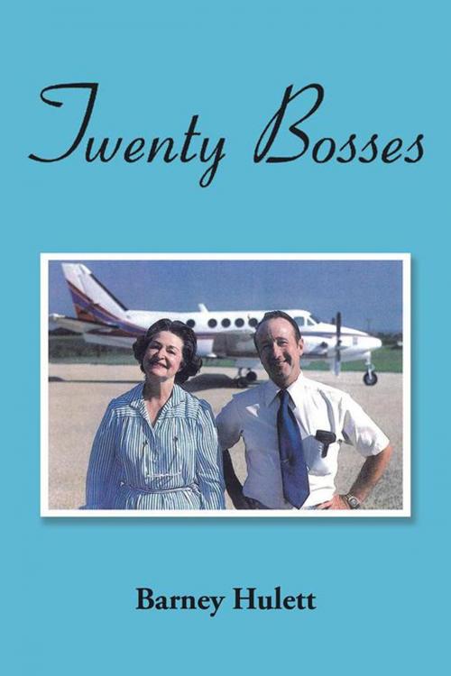 Cover of the book Twenty Bosses by Barney Hulett, AuthorHouse