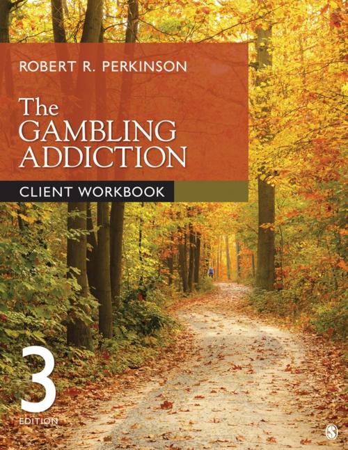 Cover of the book The Gambling Addiction Client Workbook by Dr. Robert R. Perkinson, SAGE Publications