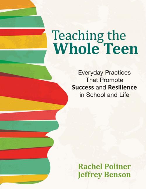 Cover of the book Teaching the Whole Teen by Rachel A. Poliner, Jeffrey Benson, SAGE Publications