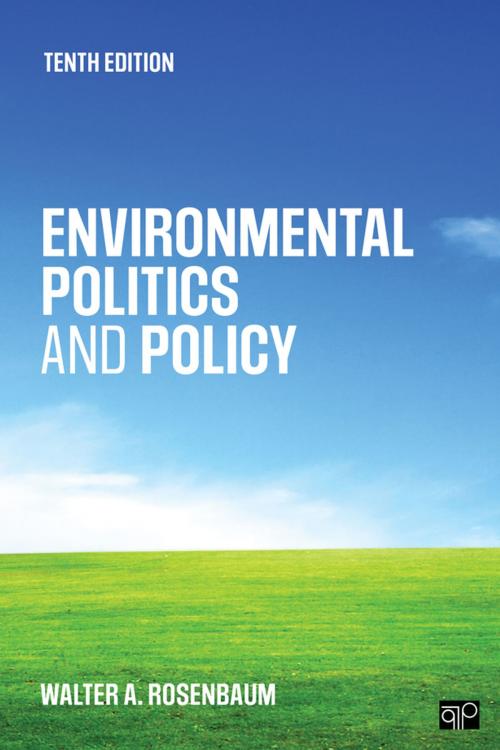 Cover of the book Environmental Politics and Policy by Walter A. Rosenbaum, SAGE Publications