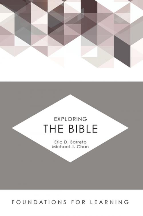 Cover of the book Exploring the Bible by Eric D. Barreto, Michael J. Chan, Fortress Press