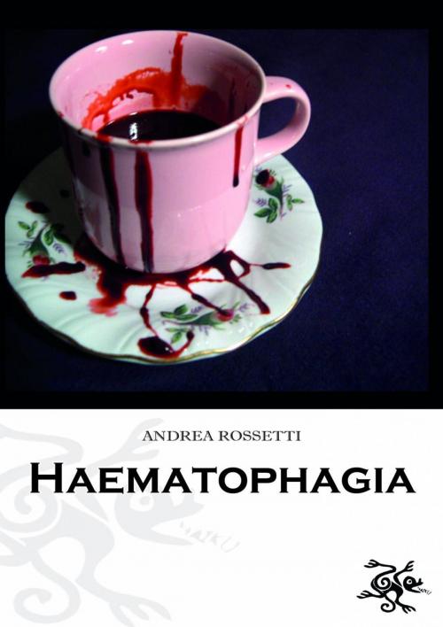 Cover of the book Haematophagia by Andrea Rossetti, Edizioni Haiku
