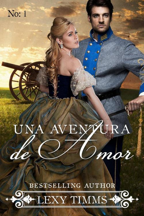 Cover of the book Una Aventura de Amor by Lexy Timms, Babelcube Inc.