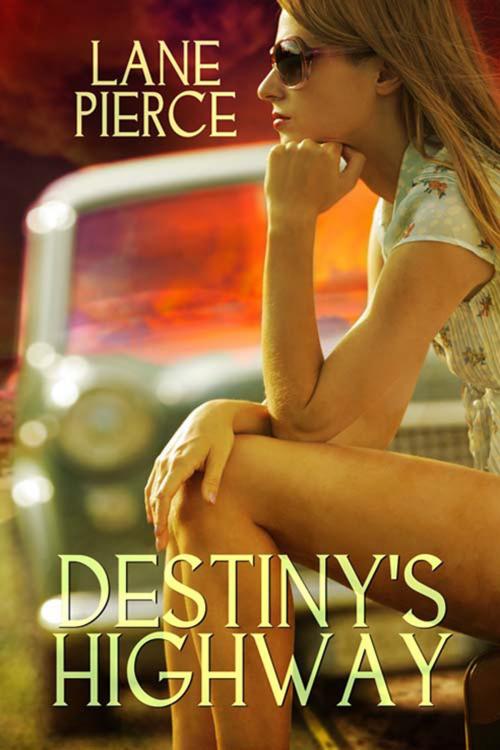 Cover of the book Destiny's Highway by Lane  Pierce, The Wild Rose Press, Inc.