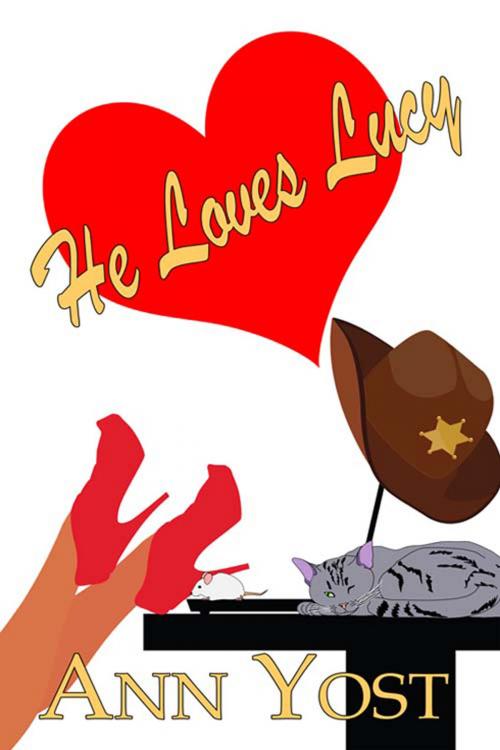Cover of the book He Loves Lucy by Ann  Yost, The Wild Rose Press, Inc.