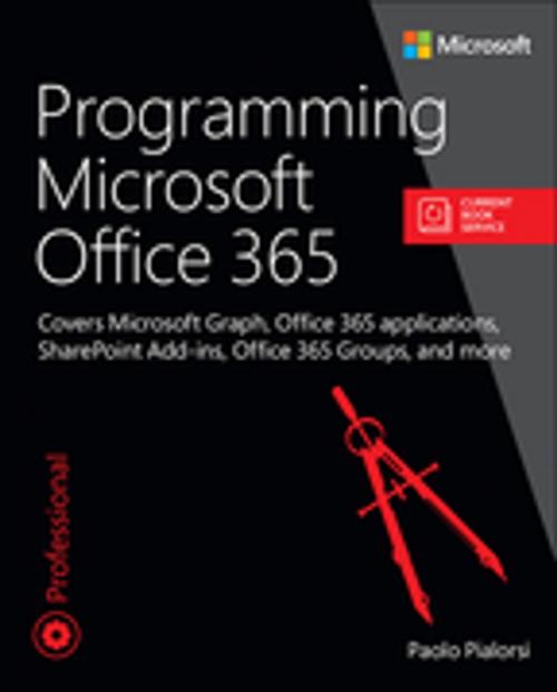 Cover of the book Programming Microsoft Office 365 (includes Current Book Service) by Paolo Pialorsi, Pearson Education