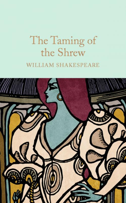 Cover of the book The Taming of the Shrew by William Shakespeare, Pan Macmillan